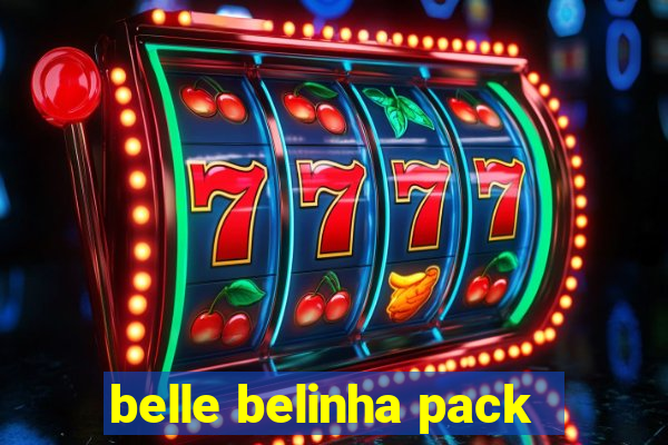 belle belinha pack